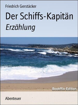 cover image of Der Schiffs-Kapitän